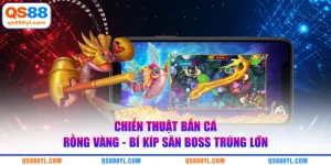 Chiến thuật bắn cá rồng vàng