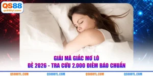 Giải mã giấc mơ lô đề